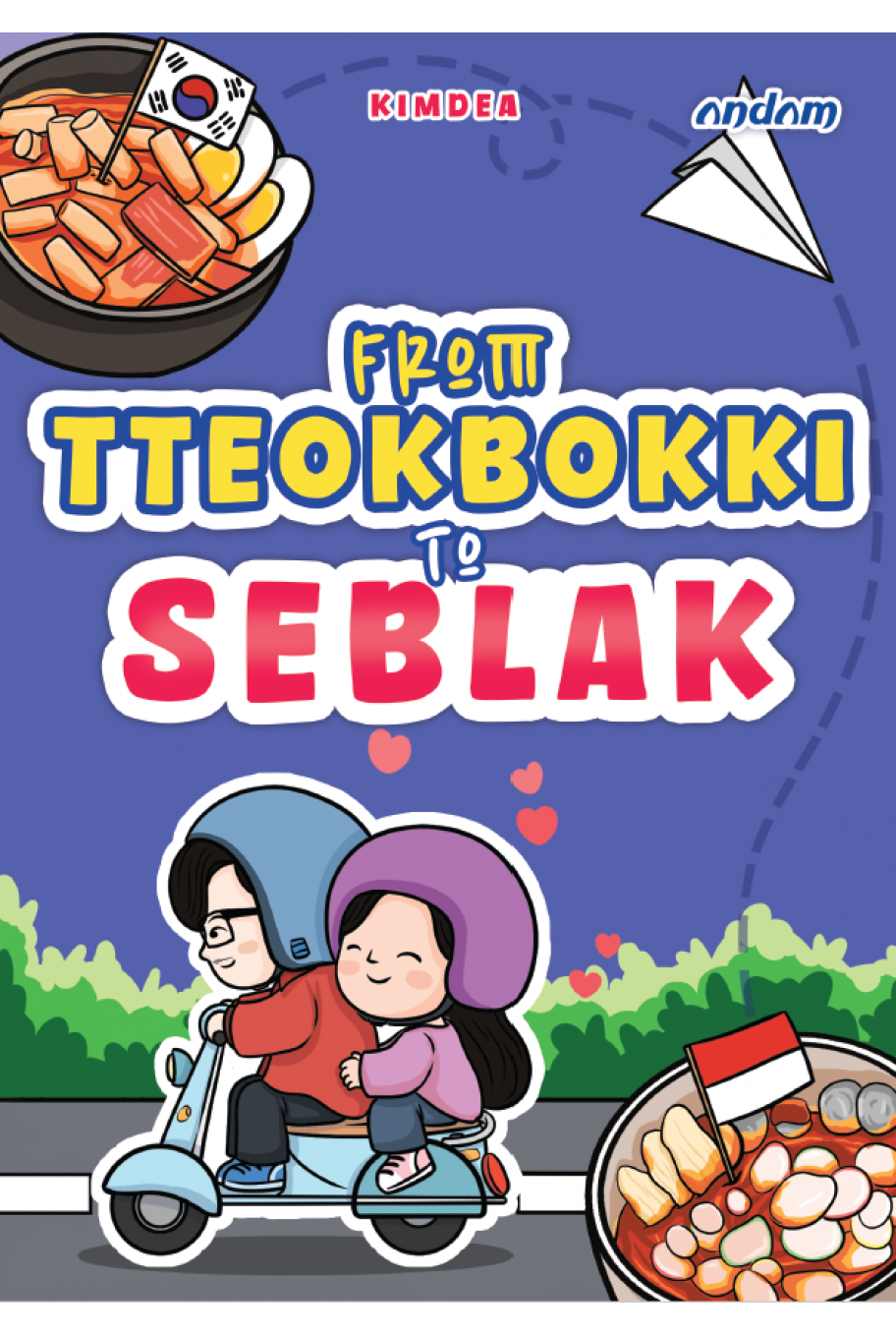 From Tteokbokki To Seblak